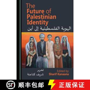 Future Palestinian Identity 预订 9781443882644 The