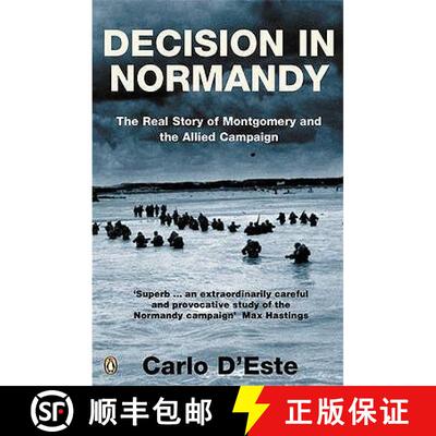 【3-4周达】Decision in Normandy : The Real Story of Montgomery and the Allied Campaign [9780141017617]