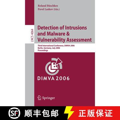 【3-4周达】Detection of Intrusions and Malware, and Vulnerability Assessment: Third International Con... [9783540360148]