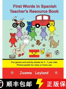 【3-4周达】First Words In Spanish Teacher's Resource Book: Fun games and activity sheets for 3 - 7 ye... [9781914159817]