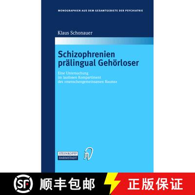 【3-4周达】Schizophrenien prälingual Gehörloser : Eine Untersuchung im lautlosen Kompartiment des m... [9783798513488]