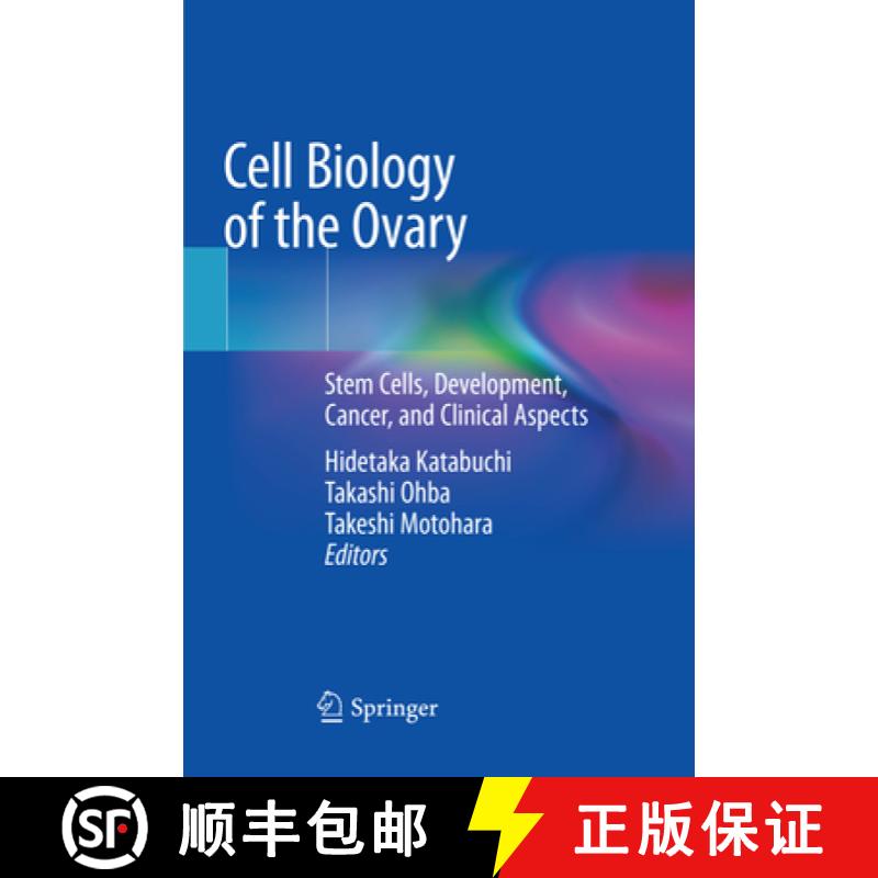 【3-4周达】Cell Biology of the Ovary : Stem Cells, Development, Cancer, and Clinical Aspects [9789811340239]