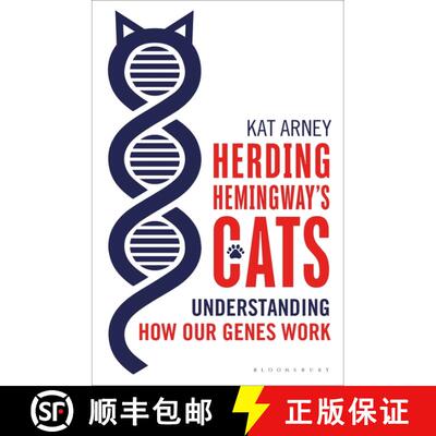 Herding Hemingway's Cats: Understanding How Our Genes Work: Understanding how our genes work [9781472910059]