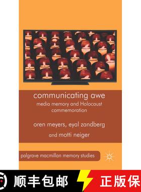 【3-4周达】Communicating Awe : Media Memory and Holocaust Commemoration (1st ed. 2014) (1st ed. 2014)... [9781349459278]