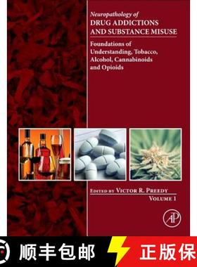 【3-4周达】Neuropathology of Drug Addictions and Substance Misuse, Volume 1: Foundations of Understan... [9780128002131]