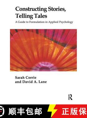 【3-4周达】Constructing Stories, Telling Tales: A Guide to Formulation in Applied Psychology [9781855756427]