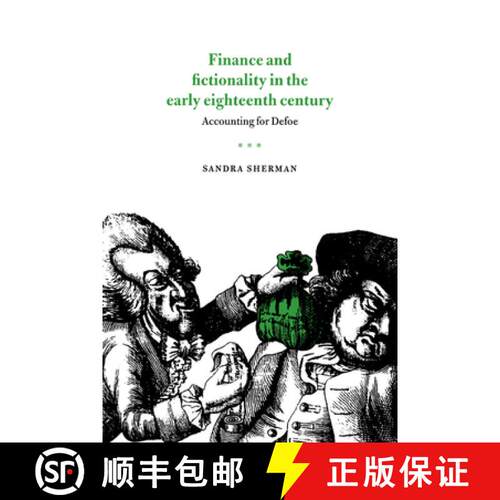 【3-4周达】Finance and Fictionality in the Early Eighteenth Century: Accounting for Defoe [9780521021425]