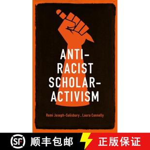 Anti 4周达 Racist Scholar 9781526157966 Activism