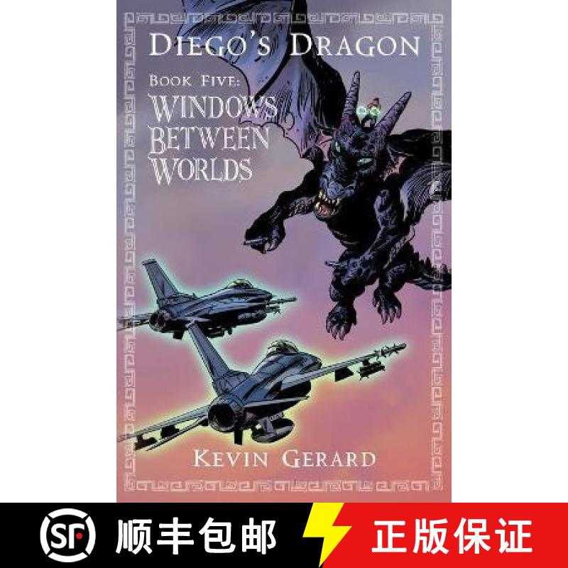 【3-4周达】Diego's Dragon, Book Five: Windows Between Worlds [9781733964616]