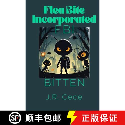 【3-4周达】Flea Bite Incorporated (FBI): Bitten [9781067086176]