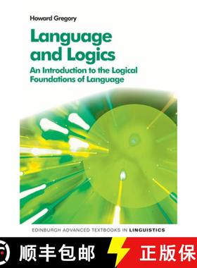 【3-4周达】Language and Logics: An Introduction to the Logical Foundations of Language [9780748691630]