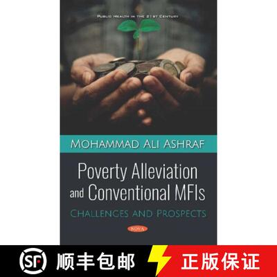 【3-4周达】Poverty Alleviation and Conventional MFIs: Challenges and Prospects [9781536150445]