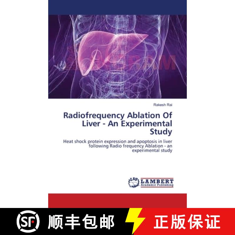 预订 Radiofrequency Ablation Of Liver - An Experimental Study [9783659208386]
