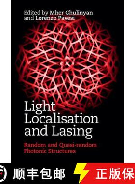 【3-4周达】Light Localisation and Lasing: Random and Quasi-Random Photonic Structures [9781107038776]