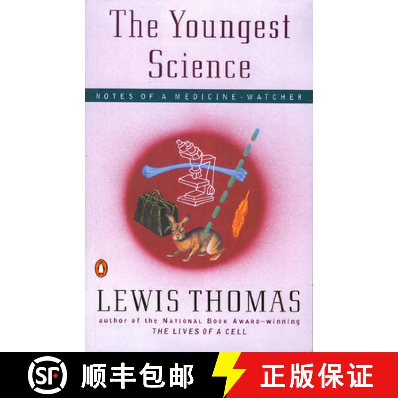 【3-4周达】The Youngest Science: Notes of a Medicine-Watcher [9780140243277]