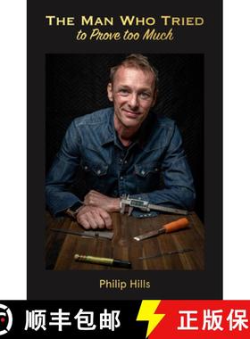 预订 The Man Who Tried to Prove Too Much [9781761441455]