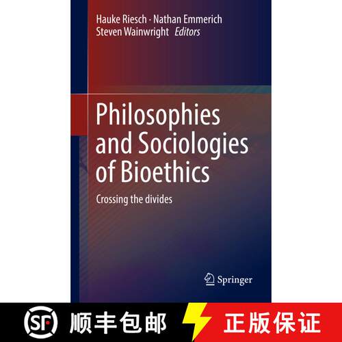 【3-4周达】精装 Philosophies and Sociologies of Bioethics : Crossing the divides (1st ed. 2018) [9783319927374]