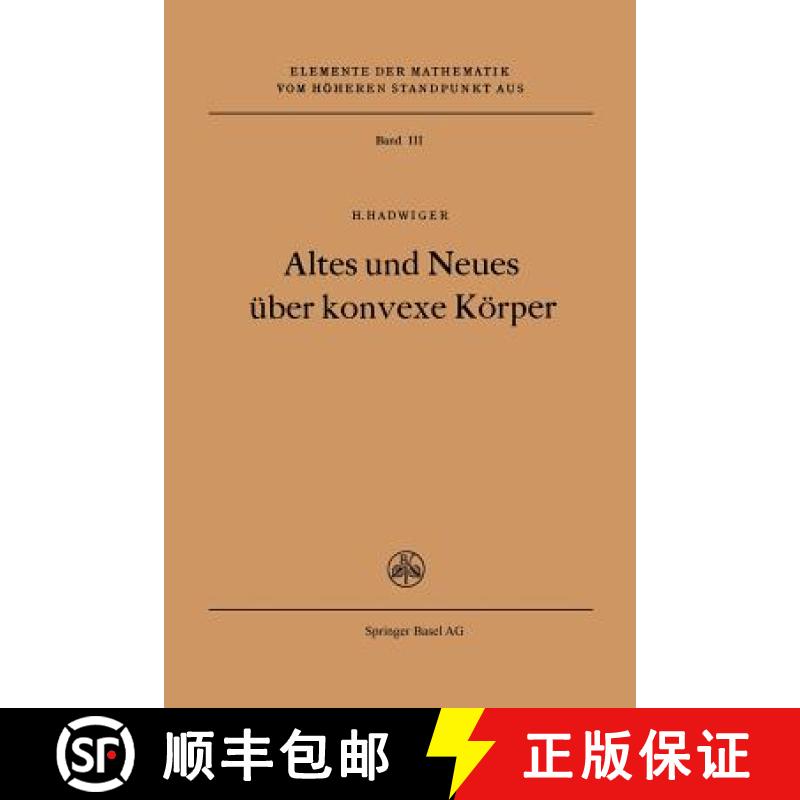【3-4周达】Altes Und Neues UEber Konvexe Koerper [9783764301606]