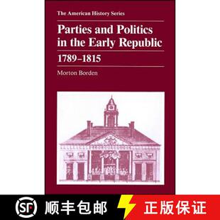 Parties 9780882957043 Wiley历史 Early 4周达 Republic Politics 1815 1789 The