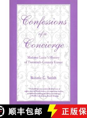 【3-4周达】Confessions of a Concierge: Madame Lucie`s History of Twentieth-Century France [9780300040388]