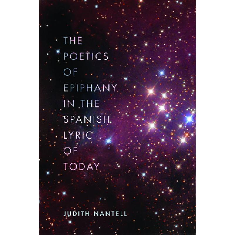 预订 the poetics of epiphany in the spani. [9781684481576]