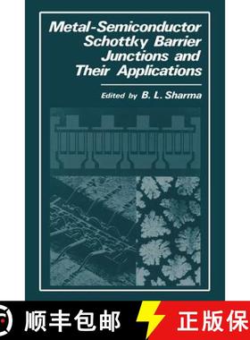 【3-4周达】Metal-Semiconductor Schottky Barrier Junctions and Their Applications [9781468446579]