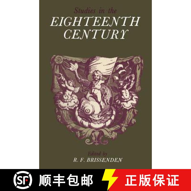 【3-4周达】Studies in the Eighteenth Century : Papers presented at the David Nichol Smith Memorial Se... [9781442652262]