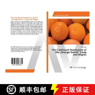 预订 The Continued Dominance of the „Orange Giants“ Coop and Migros [9783330513372]