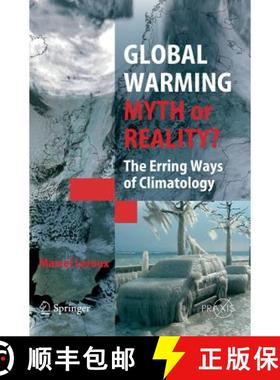 【3-4周达】Global Warming - Myth or Reality?: The Erring Ways of Climatology [9783540239093]