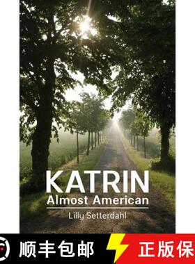 【3-4周达】Katrin, Almost American [9780996846035]