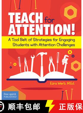 【3-4周达】Teach for Attention!: A Tool Belt of Strategies for Engaging Students with Attention Chall... [9781631983191]