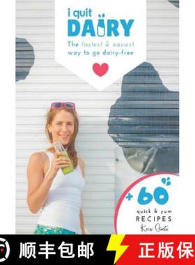 【3-4周达】I Quit Dairy: The fastest & easiest way to go dairy-free [9780648546603]