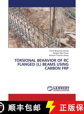 【3-4周达】TORSIONAL BEHAVIOR OF RC FLANGED (L) BEAMS USING CARBON FRP [9786208223038]