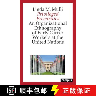 【3-4周达】Privileged Precarities – An Organizational Ethnography of Early Career Workers at the Uni... [9783593513898]