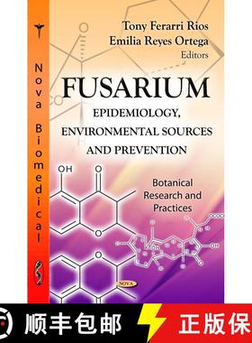【3-4周达】Fusarium: Epidemiology, Environmental Sources and Prevention [9781619425392]