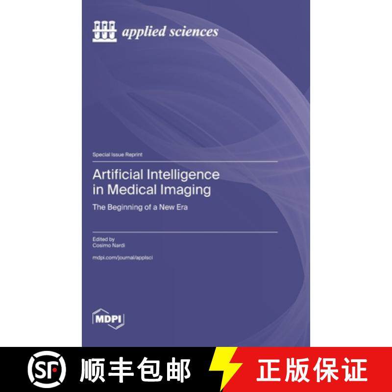 【3-4周达】Artificial Intelligence in Medical Imaging: The Beginning of a New Era [9783036594842]