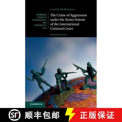 【3-4周达】The Crime of Aggression under the Rome Statute of the International Criminal Court [9781108738521]