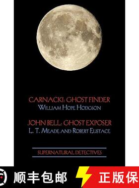 【3-4周达】Supernatural Detectives 1 (Carnacki: Ghost Finder / John Bell: Ghost Exposer) [9781616460860]