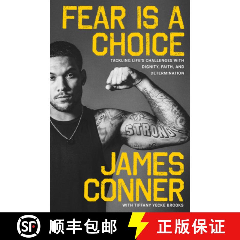 【3-4周达】Fear Is a Choice: Tackling Life's Challenges with Dignity, Faith, and Determination [9780062938435]