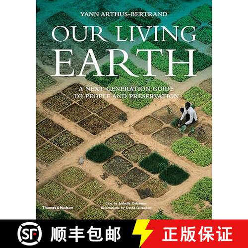 精装 Our Living Earth: A Next Generation Guide to People and Preservation [9780500543696]