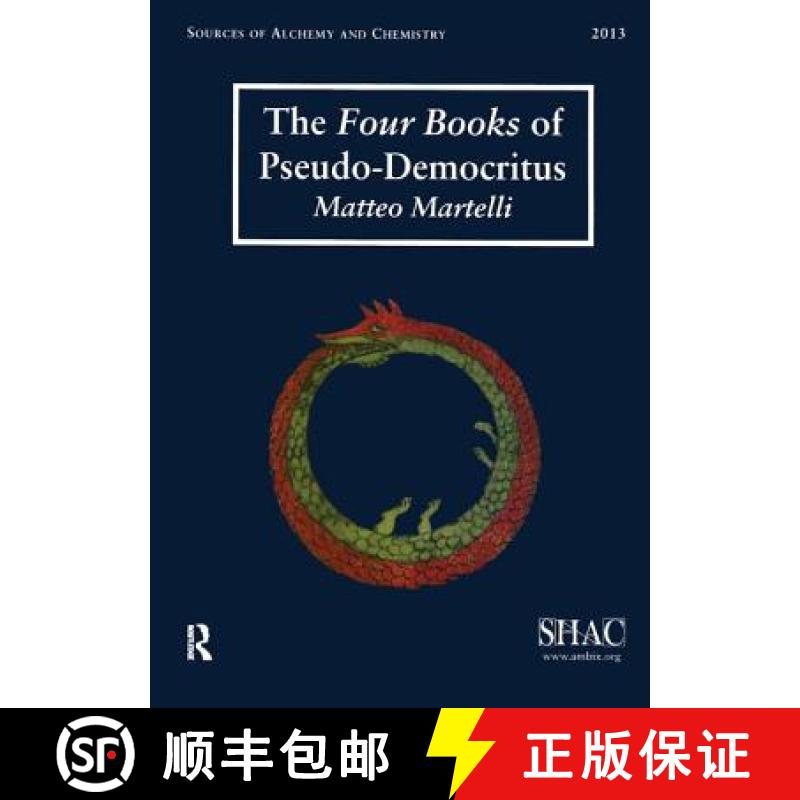 【3-4周达】The Four Books of Pseudo-Democritus: Sources of Alchemy and Chemistry: Sir Robert Mond Stu... [9781909662285]