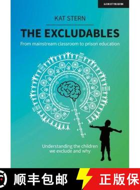 【3-4周达】Excludables: From mainstream classroom to prison education – understanding the children w... [9781913622800]
