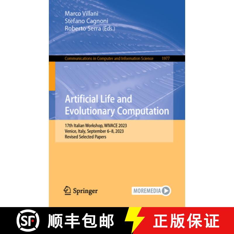 【3-4周达】Artificial Life and Evolutionary Computation : 17th Italian Workshop, WIVACE 2023, Venice,... [9783031574290]