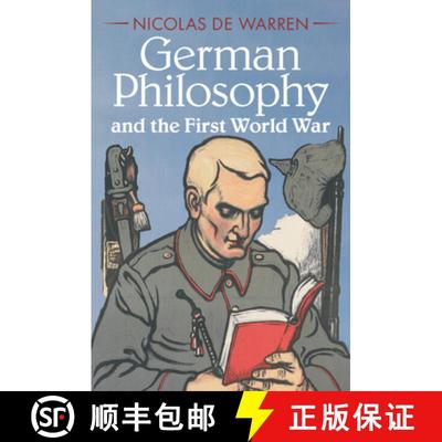 【3-4周达】German Philosophy and the First World War [9781108437615]