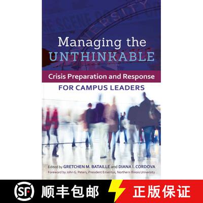 【3-4周达】Managing the Unthinkable: Crisis Preparation and Response for Campus Leaders [9781620360729]
