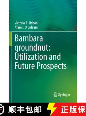 【3-4周达】Bambara groundnut: Utilization and Future Prospects [9783030760793]