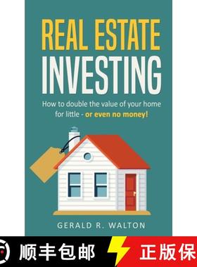 【3-4周达】Real Estate Investing: How to double the value of your home for little - or even no money! [9781913470098]