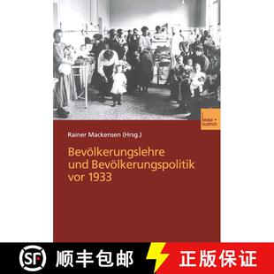 【3-4周达】Bevölkerungslehre und Bevölkerungspolitik vor 1933: Arbeitstagung der Deutschen Gesellsc... [9783810032850]