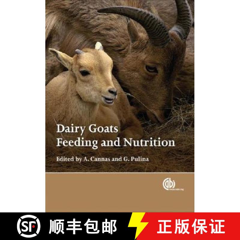【3-4周达】Dairy Goats, Feeding and Nutrition: Feeding and Nutrition [9781845933487]