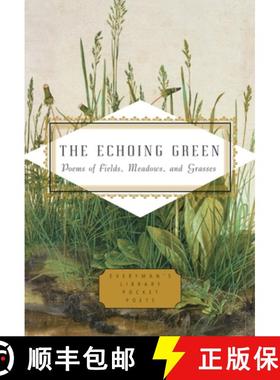 【3-4周达】The Echoing Green: Poems of Fields, Meadows, and Grasses [9781101907733]